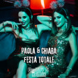 Paola & Chiara - Festa Totale (D@nny G Remix)