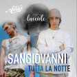 Tutta la notte Lucciole (Dj Matt Mashup) Sangiovanni-Blanco