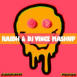 Farruko - Pepas (RAIDH & DJ VINCE MASHUP)