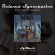 Relaxed Syncopation(Mika Vs Synthetic Epiphany)