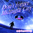 Don't you forget midnight city (Simple Minds vs M83) - 2013