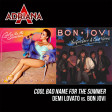 Cool Bad Name For The Summer (Demi Lovato vs. Bon Jovi)