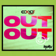 Joel Corry x Jax Jones - OUT OUT (feat. Charli XCX & Saweetie) (EckyDj Remix)