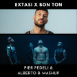 Extasi x Bon Ton (Pier Fedeli & Alberto B, Mashup)