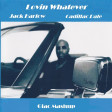 Cadillac Dale Vs Jack Harlow - Lovin Whatever (Giac Mashup)