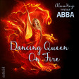 Dancing Queen On Fire (Alicia Keys vs. ABBA)