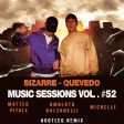 Quevedo - Bzrp Music Sessions, Vol. 52 (Matteo Vitale - Umberto Balzanelli - Michelle Boot remix)