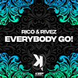 Rico & Rivez - Everybody Go!