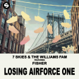 7 Skies & The Williams Fam feat. Fisher - Losing Airforce One (ASIL Mashup)