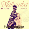Noemi & Carl Brave - Makumba (Funkastik remix)