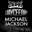 "Jumanji Beat" (Bare & Jayceeoh vs. Michael Jackson)