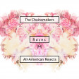 Gives You Roses (The Chainsmokers || All-American Rejects)