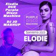 Elodie DUE Purple Disco Machine (DJ JO - Joel Estivi - Mashup)
