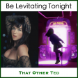 Be Levitating Tonight (Dua Lipa vs Breakbot ft Delafleur)