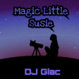 Secret Service vs Plastic Bertrand vs Space - Magic Little Susie (DJ Giac Mashup)