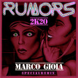 Timex social club - Rumors 2K20 (Marco Gioia Special Bootleg Remix)