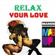 FRANKIE KNUCKLES feat. FRANKIE GOES TO HOLLYWOOD - RELAX YOUR LOVE (MANUEL G MASH UP)