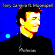Profecias (Tony Carreira ft. Moonspell)