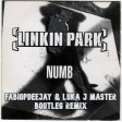 LINKIN PARK - NUMB (FABIOPDEEJAY & LUKA J MASTER BOOTLEG REMIX)
