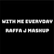 Takagi & Ketra, Shiva, ANNA, Geolier x Marshmello - With Me Everyday (Raffa J Mashup)