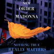 Instamatic - Nothing True Really Matters (New Order vs Madonna)