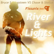 River and Lights (Bruce Springsteen Vs Chase & Status) - Fissunix & CLT (2012)