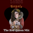 Lorde - Royals (The Red Queen Mix) (instr)