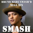 Bruno Mars Smash'd (Bruno Mars with friends Mega-Mix)