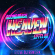 Boomdabash & Eiffel 65 - Heaven (Giove DJ Rework)