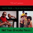 Hell Yeah (Everyday Remix) (Dead Prez vs. Sly & the Family Stone)