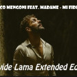 Marco Mengoni Feat. Madame -Mi Fidero [Davide Lama Extended Edit]