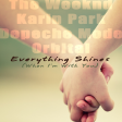 Everything Shines (Karin Park vs The Weeknd vs Depeche Mode)