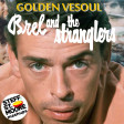SSM 593 - BREL & THE STRANGLERS - Golden Vesoul