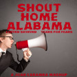 Shout Home Alabama