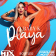Baby K - Playa (MJX & Pasquale Morabito Bootleg Extended)