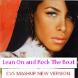 Lean On and Rock The Boat (CVS 'Frontpage'  Mashup) - Aaliyah + Major Lzer + DJ Snake