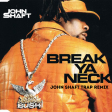 Busta Rhymes - Break Ya Neck (John Shaft Trap Remix)