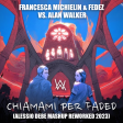 Francesca Michielin & Fedez vs. Alan Walker - Chiamami Per Faded (ALESSIO DEBE Mashup Reworked)