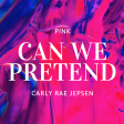P!nk Vs. Carly Rae Jepsen - Can We Pretend (Mashup)