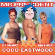 Gorillaz vs Mr President - Coco Eastwood 3.0 (DJ Dumpz Mashup)