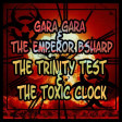 GaraGara - The Toxic Clock