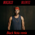 Macaco - Valientes (Black Nota remix)