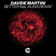 Davide Martini feat. Alina Renae - Better (Extended Mix)