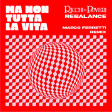Ricchi e Poveri Vs Rebalance - Ma Non Tutta La Vita (Marco Ferretti Mash Remix)