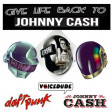 'Give Life Back To Johnny Cash' - Daft Punk Vs. Johnny Cash  [produced by Voicedude]