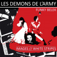 Funky Belek - Les démons de l'army (White Stripes vs. Image)