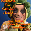 Broccoli I'm Coming Home (Lil Yachty Feat. D.R.A.M Vs. Ozzy Osbourne)
