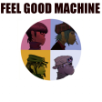 Feel Good Machine V0