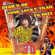 Diary of Your Lucky Trail To Hell (In 3D) ("Weird Al" Yankovic vs The Eels vs Gravediggaz)