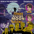 Echo & The Bunnymen / Fontaines DC - The Roman Killing Moon Holiday | AudioBoots Unplugged